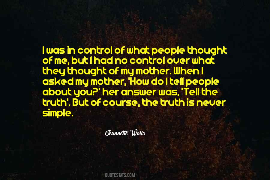 Truth About Me Quotes #688622