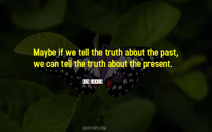 Truth About Quotes #1104433