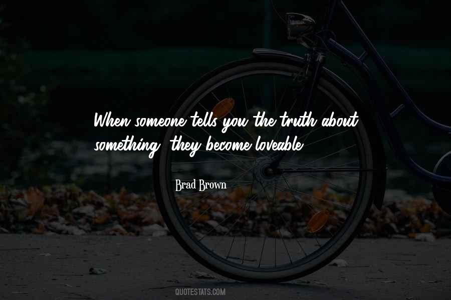 Truth About Quotes #1142022