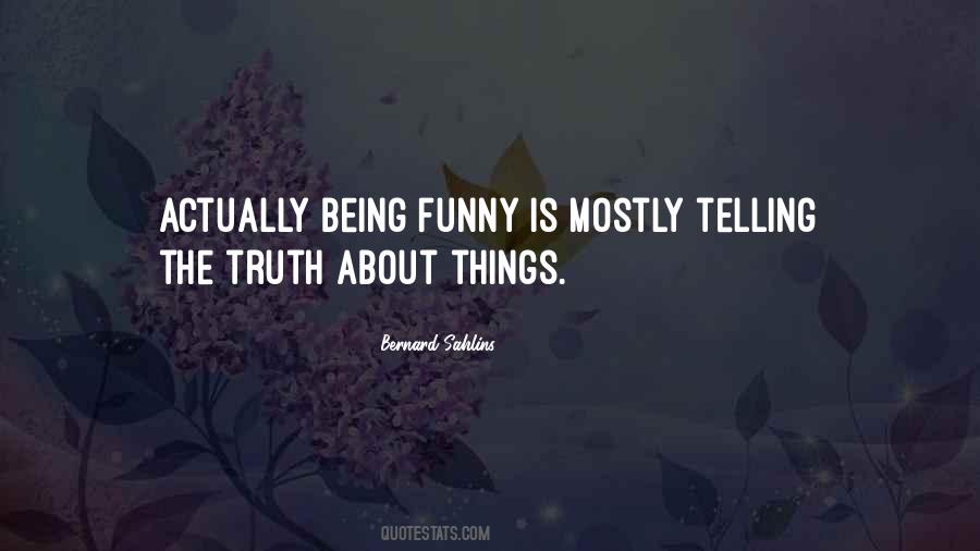 Truth About Quotes #1200974