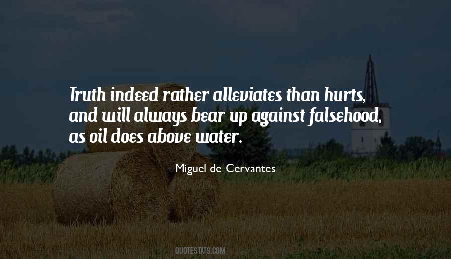Truth Always Hurts Quotes #1238065