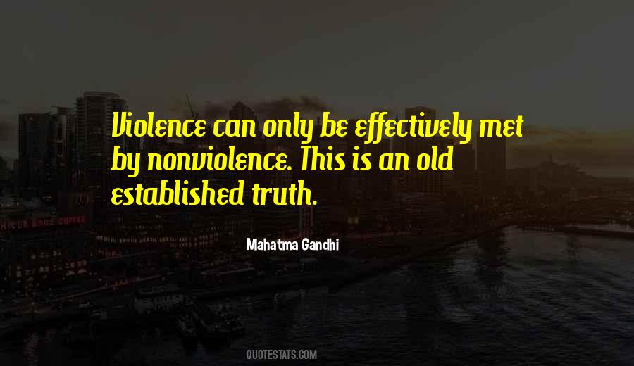 Truth And Nonviolence Quotes #1463162