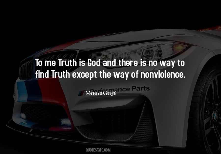 Truth And Nonviolence Quotes #644307