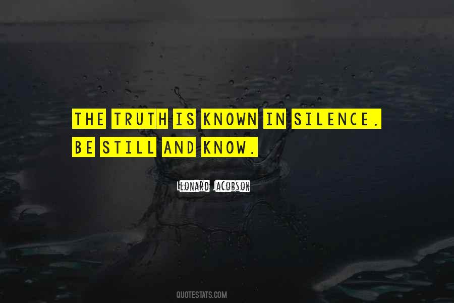 Truth Be Known Quotes #511187