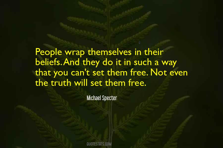 Truth Can Set You Free Quotes #1212583