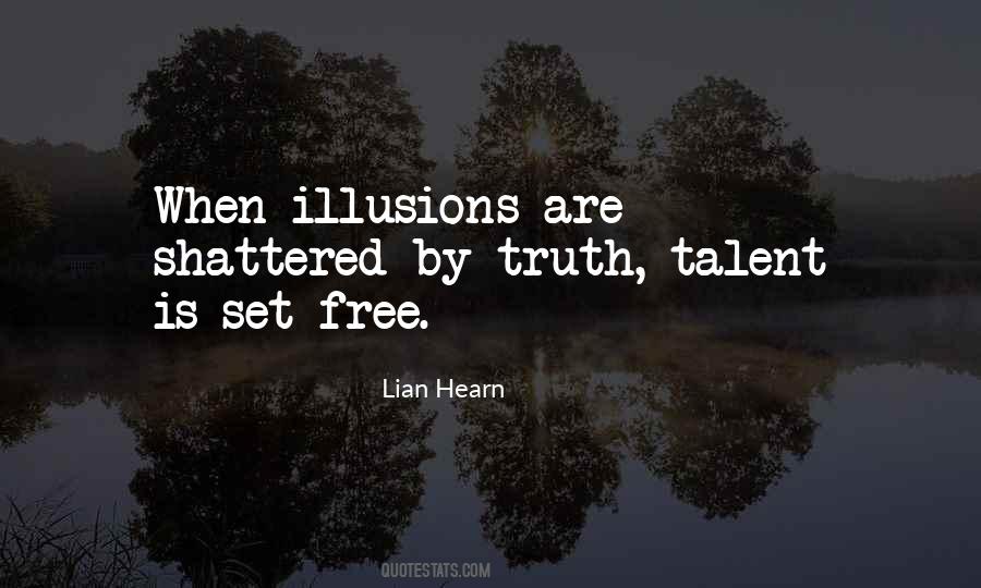 Truth Can Set You Free Quotes #472812
