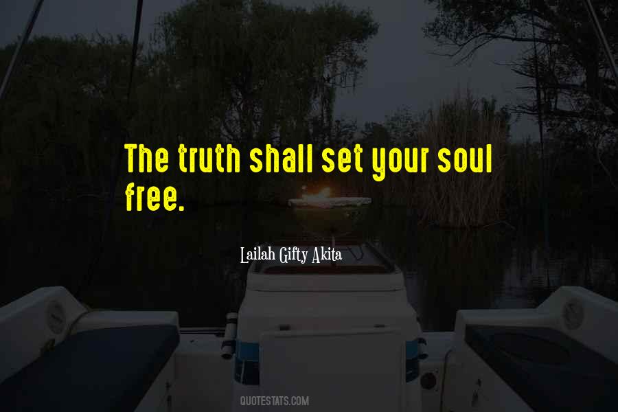 Truth Can Set You Free Quotes #585601