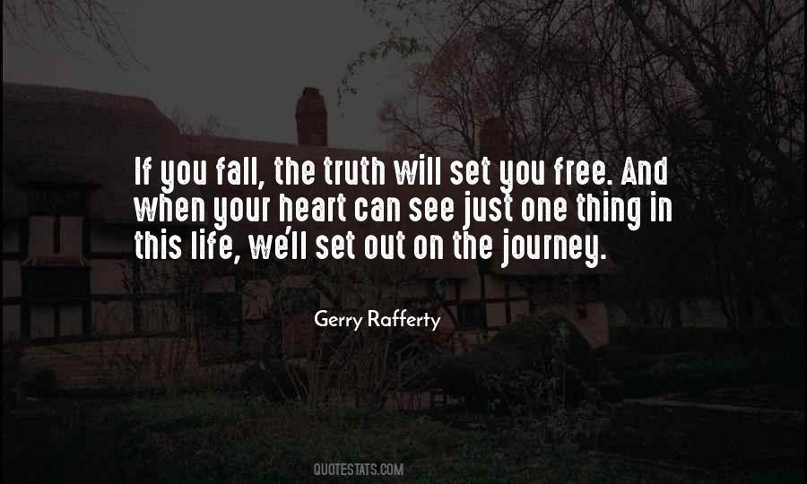 Truth Can Set You Free Quotes #603414
