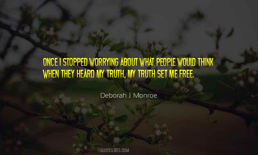 Truth Can Set You Free Quotes #732855