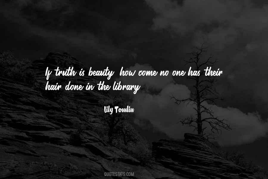 Truth Is Beauty Quotes #1015293