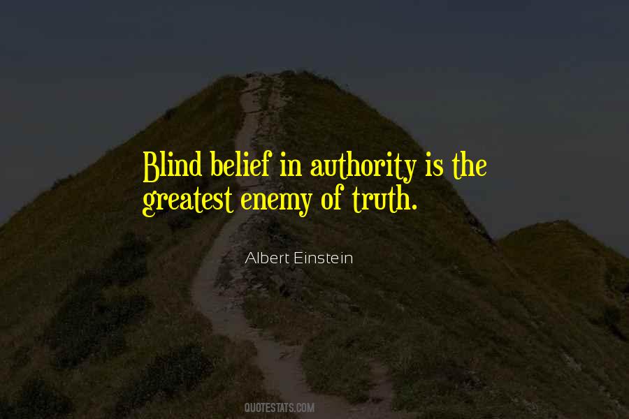 Truth Is Blind Quotes #1652002