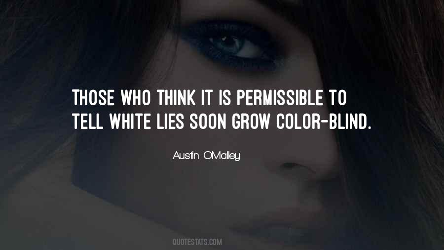 Truth Is Blind Quotes #444945