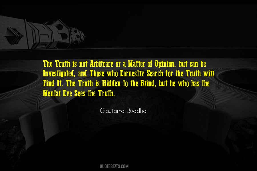 Truth Is Blind Quotes #892816