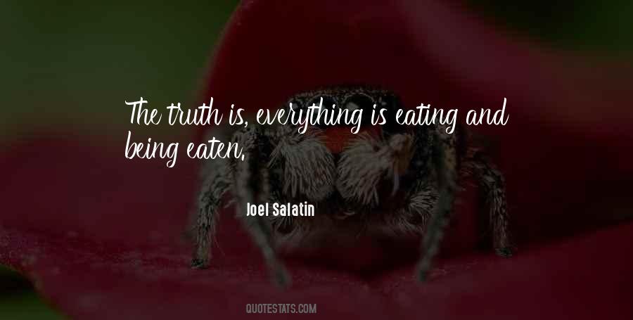 Truth Is Everything Quotes #1083618