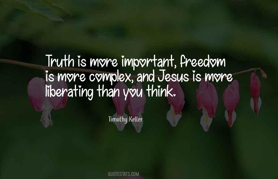 Truth Is Freedom Quotes #407997