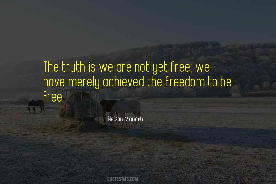 Truth Is Freedom Quotes #633936