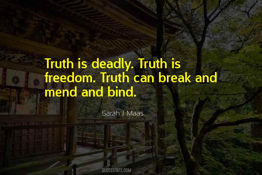 Truth Is Freedom Quotes #93296
