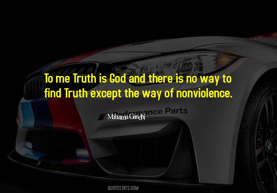 Truth Is God Quotes #644307