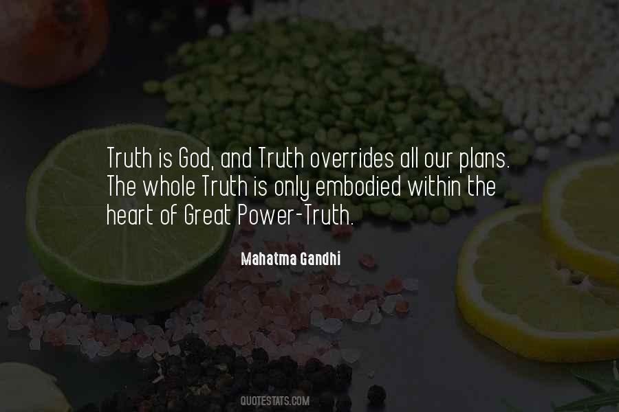 Truth Is God Quotes #832070