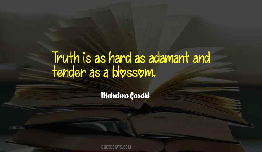 Truth Is Hard Quotes #134528