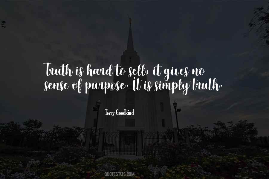 Truth Is Hard Quotes #1877401