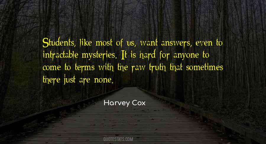 Truth Is Hard Quotes #355000