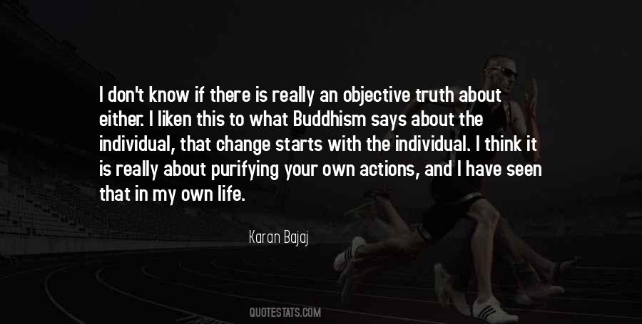Truth Is Objective Quotes #1541169
