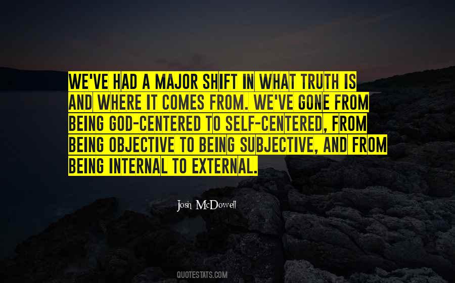 Truth Is Objective Quotes #1778512