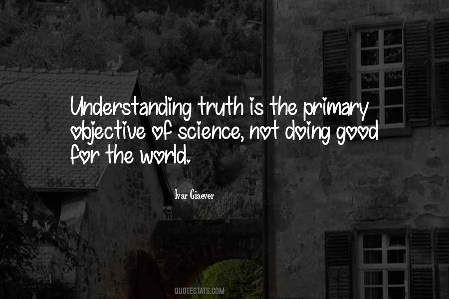 Truth Is Objective Quotes #345187