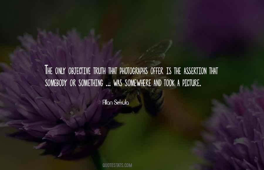 Truth Is Objective Quotes #737743