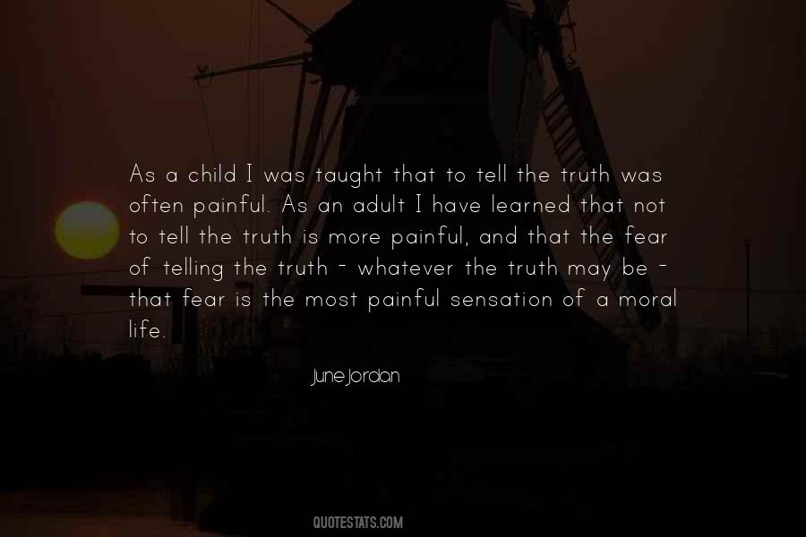 Truth Is Painful Quotes #943606