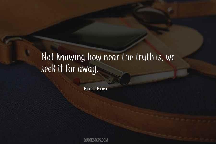 Truth Is Quotes #1747002