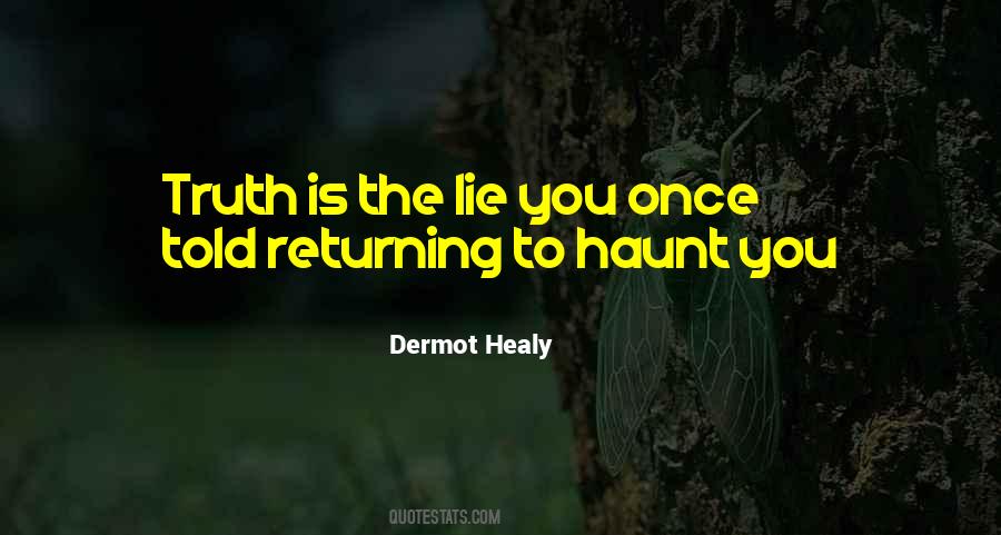 Truth Is Quotes #1781115