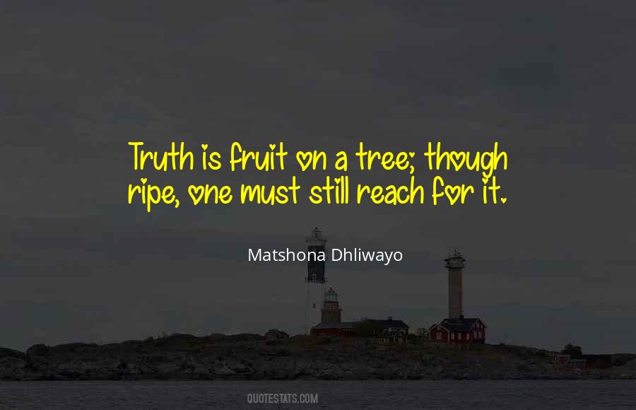Truth Is Quotes #1806769