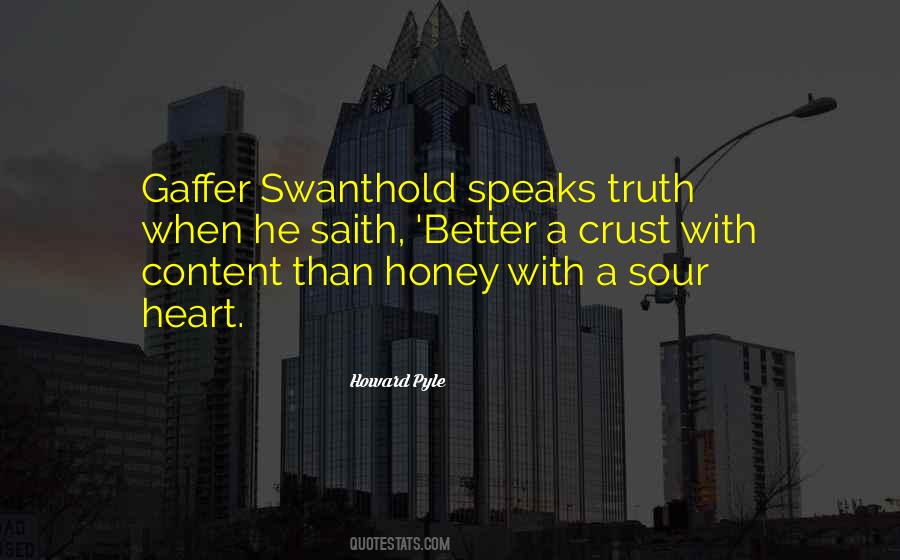 Truth Is Sour Quotes #822770