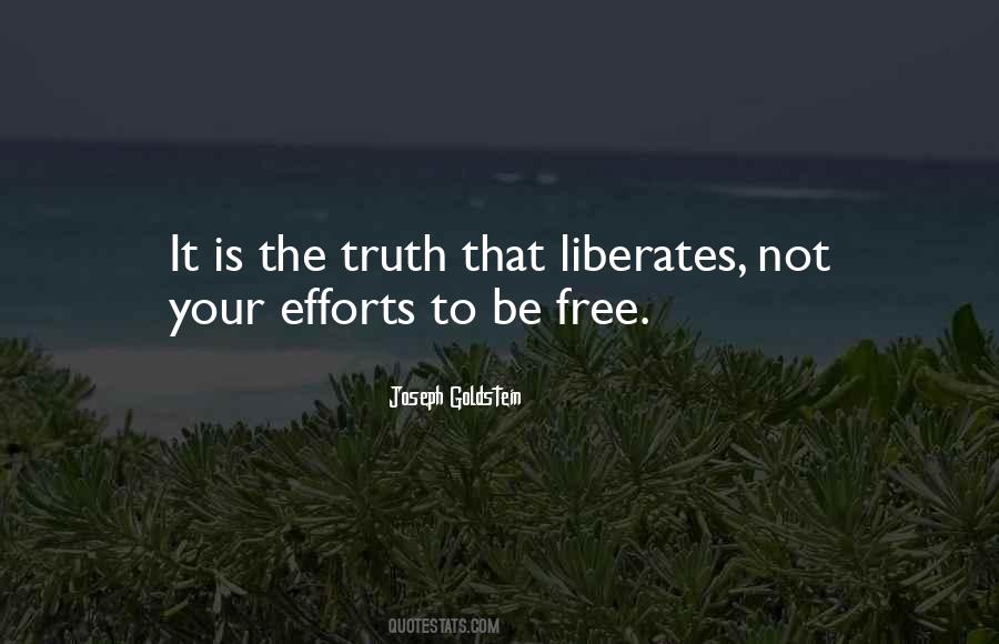 Truth Liberates Quotes #47006