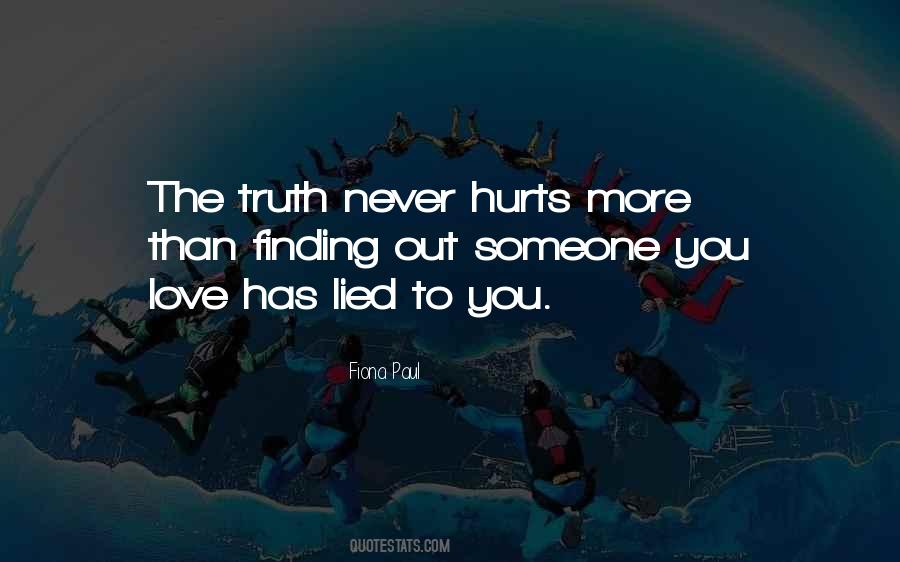 Truth Love Hurts Quotes #165116