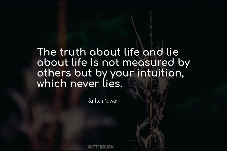 Truth Never Lies Quotes #1204530