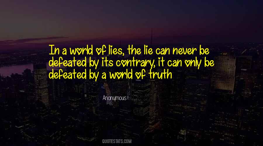 Truth Never Lies Quotes #1442413
