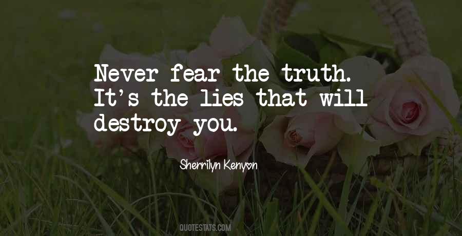 Truth Never Lies Quotes #1479006