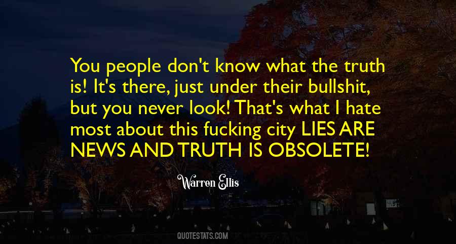 Truth Never Lies Quotes #1618641