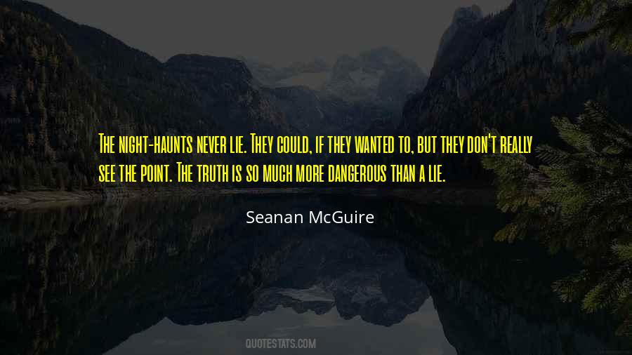 Truth Never Lies Quotes #1851081
