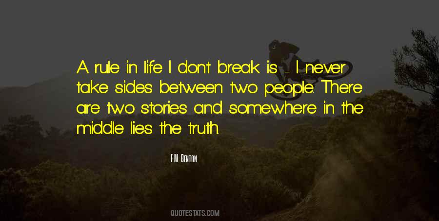 Truth Never Lies Quotes #384821