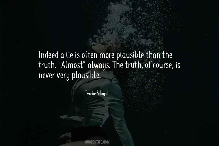 Truth Never Lies Quotes #643008