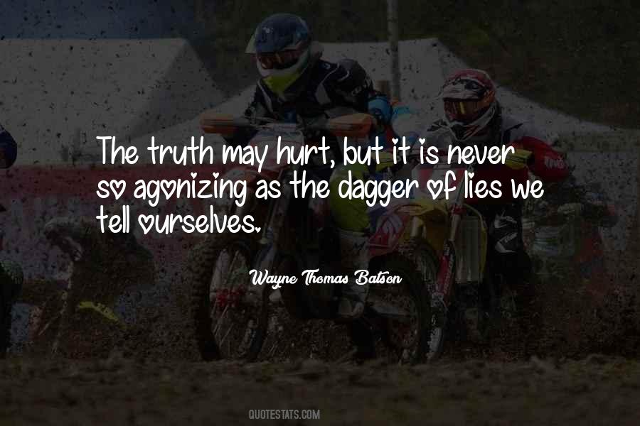 Truth Never Lies Quotes #674164