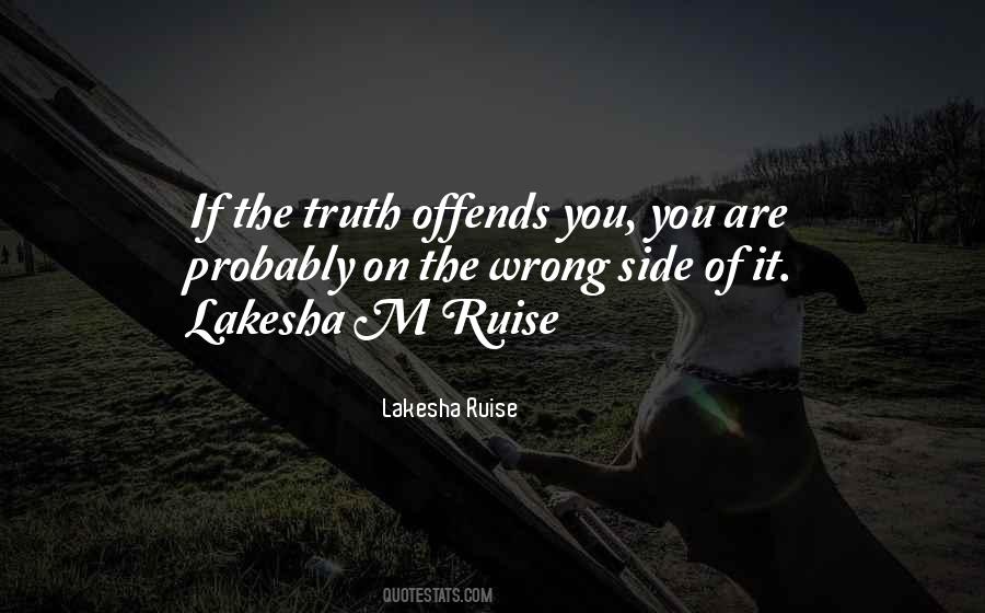 Truth Offends Quotes #92414