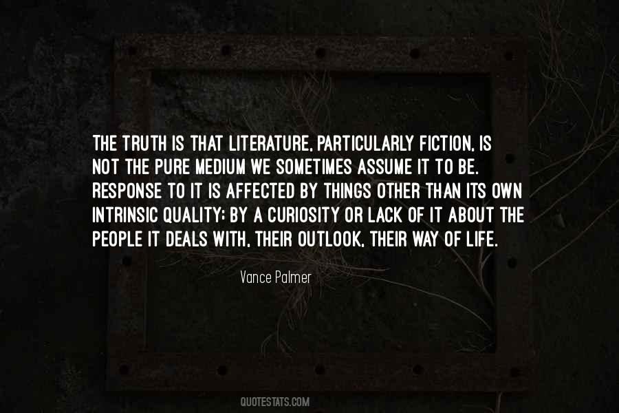 Truth Or Fiction Quotes #1510638