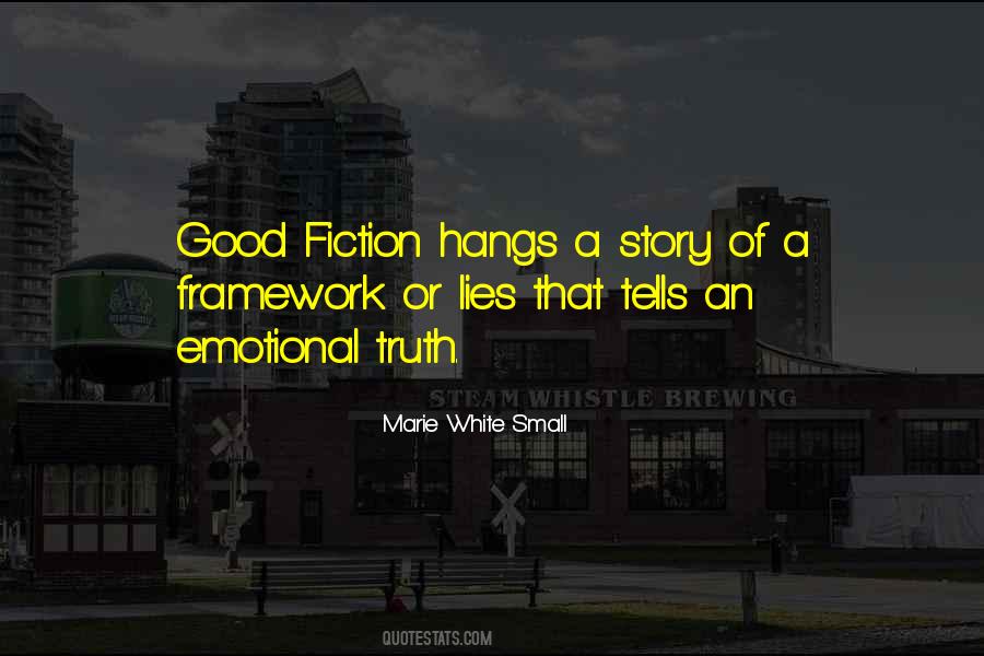 Truth Or Fiction Quotes #1790145