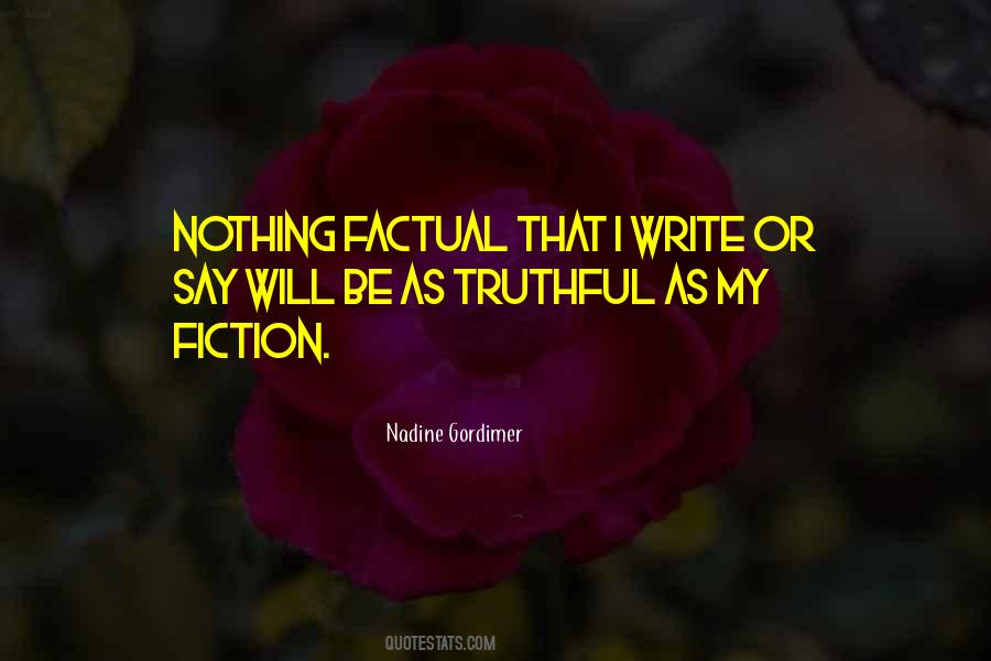 Truth Or Fiction Quotes #1817467