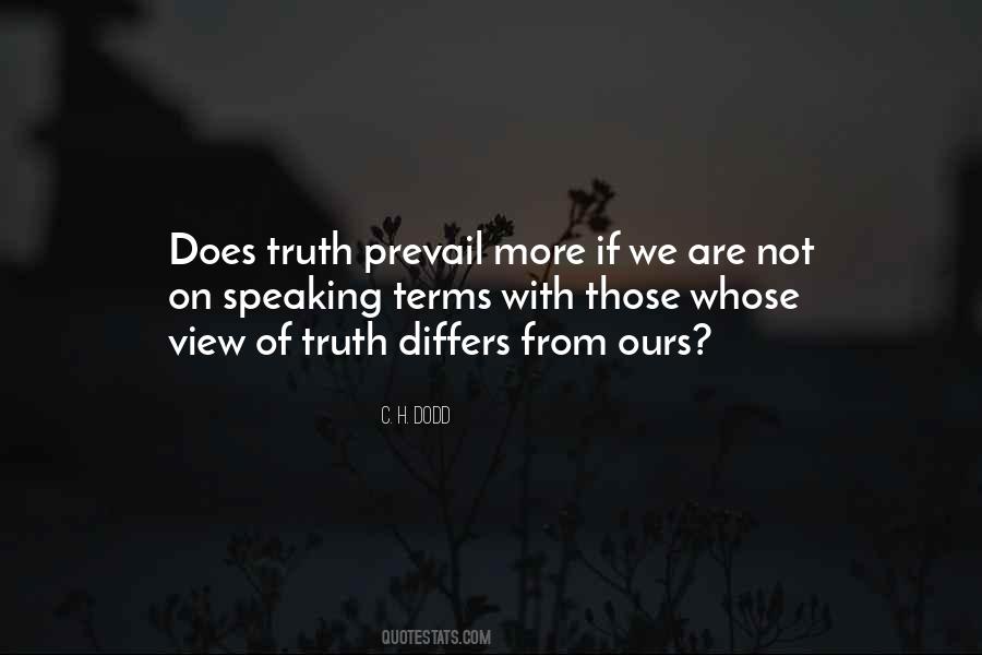 Truth Prevail Quotes #1804943